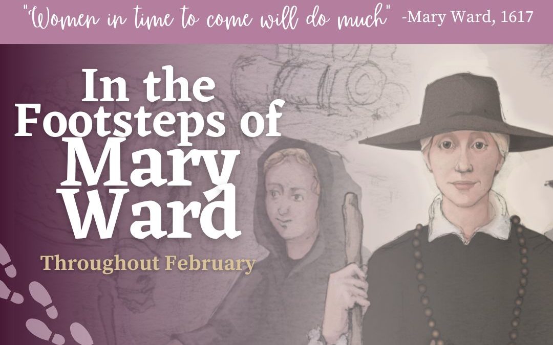 Follow In the footsteps of education pioneer Mary Ward